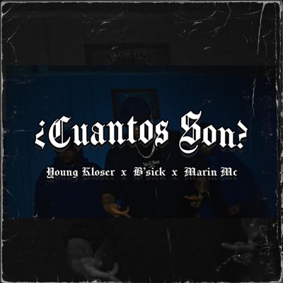 Cuantos son (feat. B sick & Marin mc) - Single