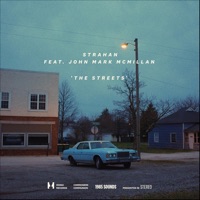 The Streets (feat. John Mark McMillan) - Single - Strahan
