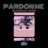 Pardon Me (feat. Bloomdocks)