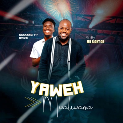 Yahweh mwaliwama (feat. Wispa Tha Jeden) - Single