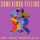 Some Kinda Feeling Mell Hall Remix Single