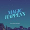 Magic Happens artwork