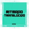 Ritmado Translúcido (feat. MC Buraga) - Single