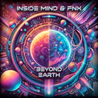 Beyond Earth - Single - Inside Mind & FNX