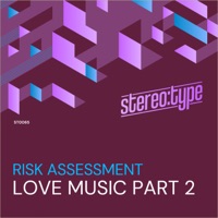 Love Music Part 2 - Single - Risk Assessment