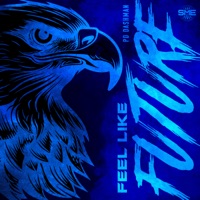 Feel Like Future - Single - PD DASHMAN