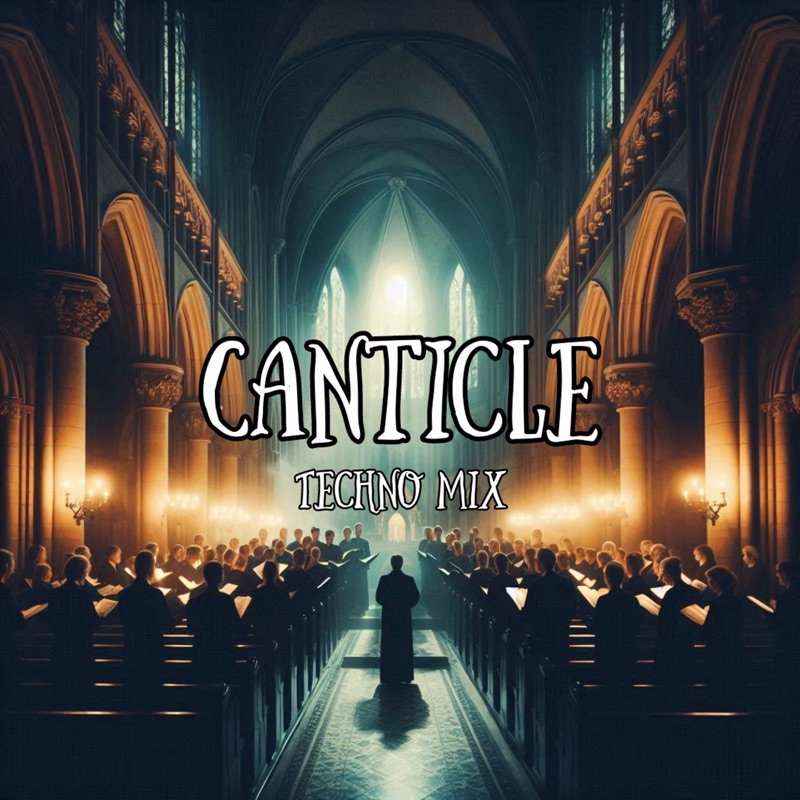 Canticle (Techno Mix) - Single