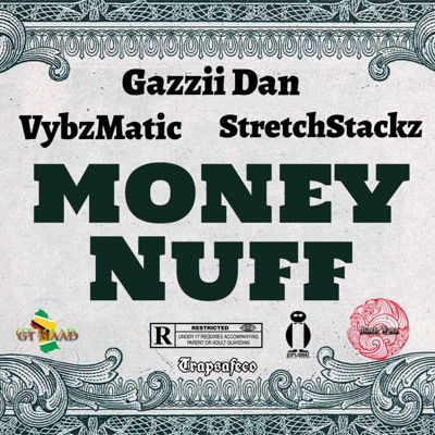 Money NuFF (feat. Vybz Matic & Gazzii Dan) - Single