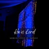 Christian Merlin He Is Lord (feat. manny) He Is Lord - Single (feat. manny) - Single