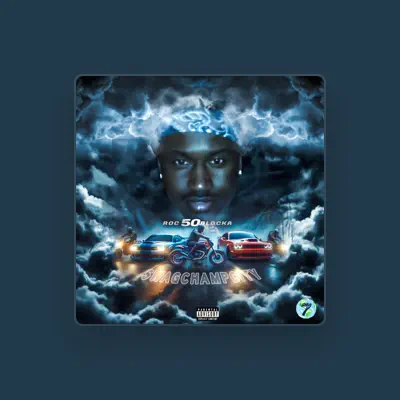Listen to Roc50Blocka, watch music videos, read bio, see tour dates & more!