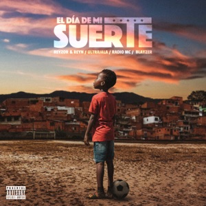 El Día De Mi Suerte (feat. BLAYZER)