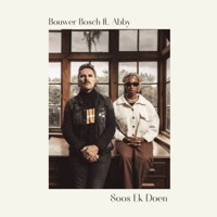 Soos Ek Doen (feat. Abby) - Single - Bouwer Bosch