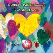 T-SQUARE 45th Anniversary Celebration Concert (Live) artwork