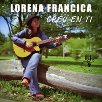 Creo en tí - Single - Lorena Francica