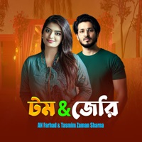 Tom & Jerry (feat. Tasmim Zaman Sharna) - Single - AN Farhad