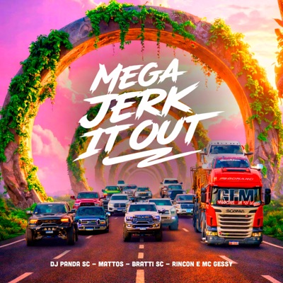 Mega Jerk It Out (feat. Mc Gessy) - Single