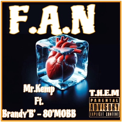F.A.N (feat. Brandy "B" - 80MOBB) - Single
