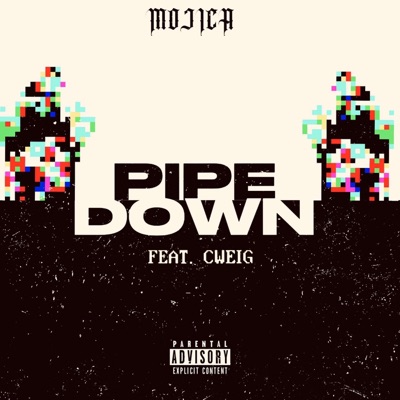 Pipe Down (feat. Cweig) - Single