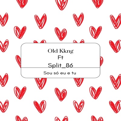 Só eu e tu (feat. Split_86) - Single
