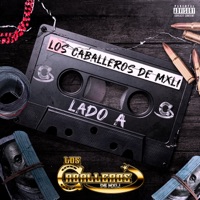 LADO A - Los Caballeros De Mxli