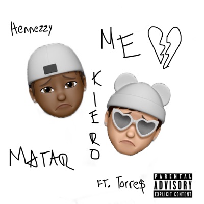 MeKieroMatar</3 (feat. Torres$) - Single
