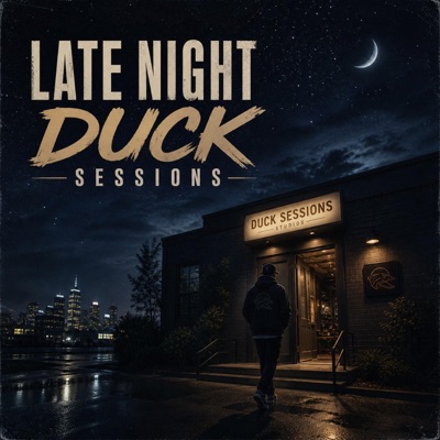 Late Night Duck Sessions (feat. Paper Phone Plus) - Single