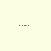 6:16 In LA - Kendrick Cover Art