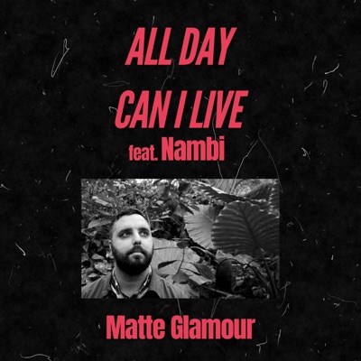 All Day / Can I Live - Single