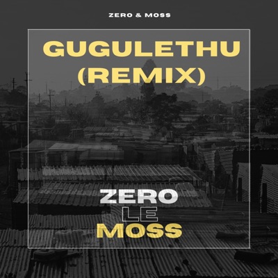 Gugulethu (Remix) - Single
