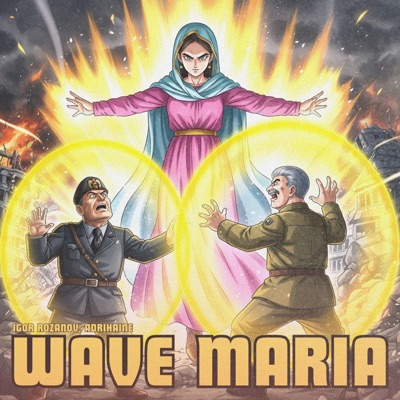 Wave Maria (feat. Adrihaine) - Single