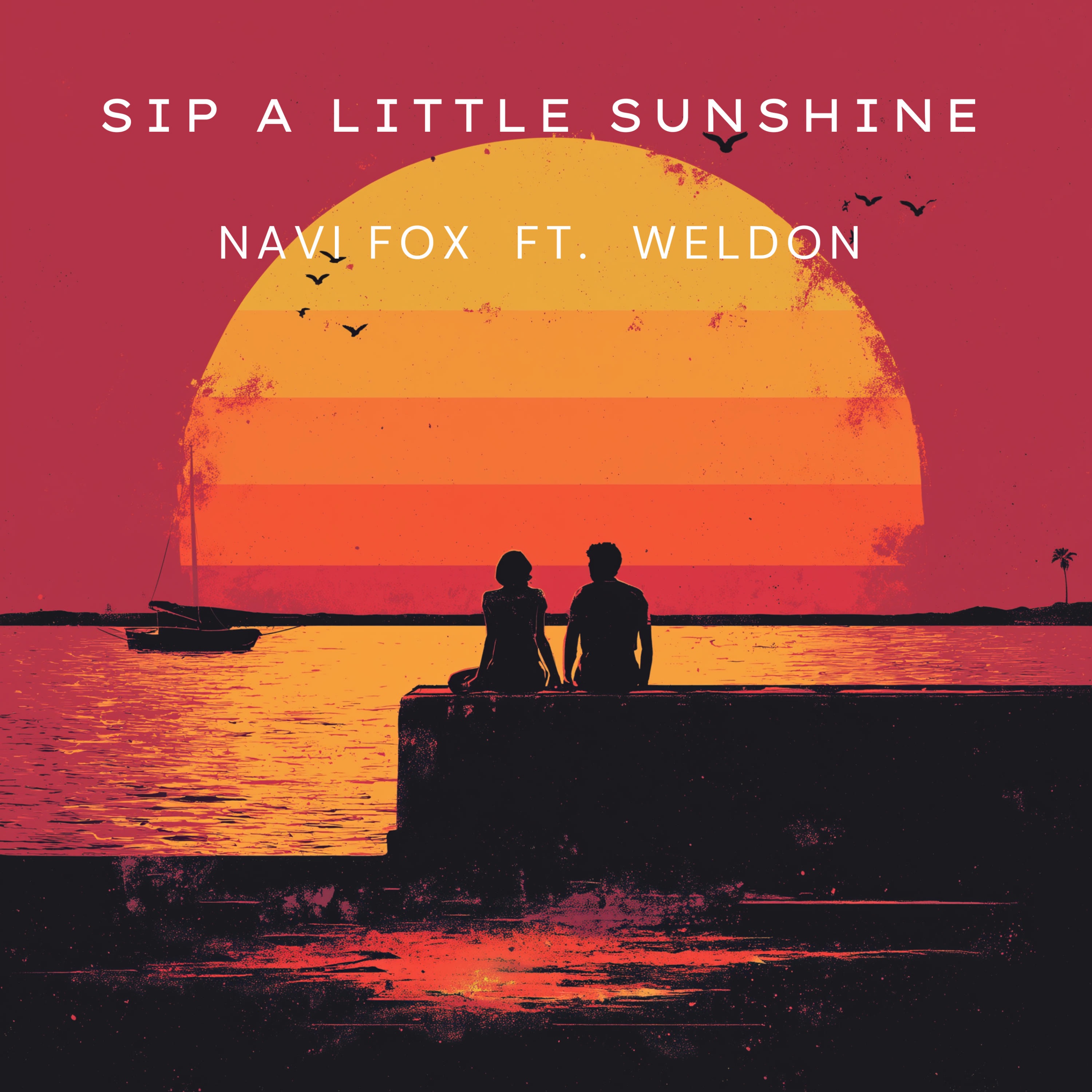 Sip A Little Sunshine (feat. Weldon) - Single