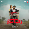 Retro - Side B (Original Motion Picture Soundtrack) - TAMIL - EP - Santhosh Narayanan, Vivek & Raqueeb Alam