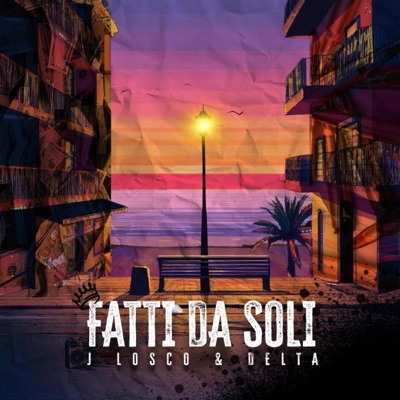 FATTI DA SOLI (feat. Delta & Drean ISH) - Single