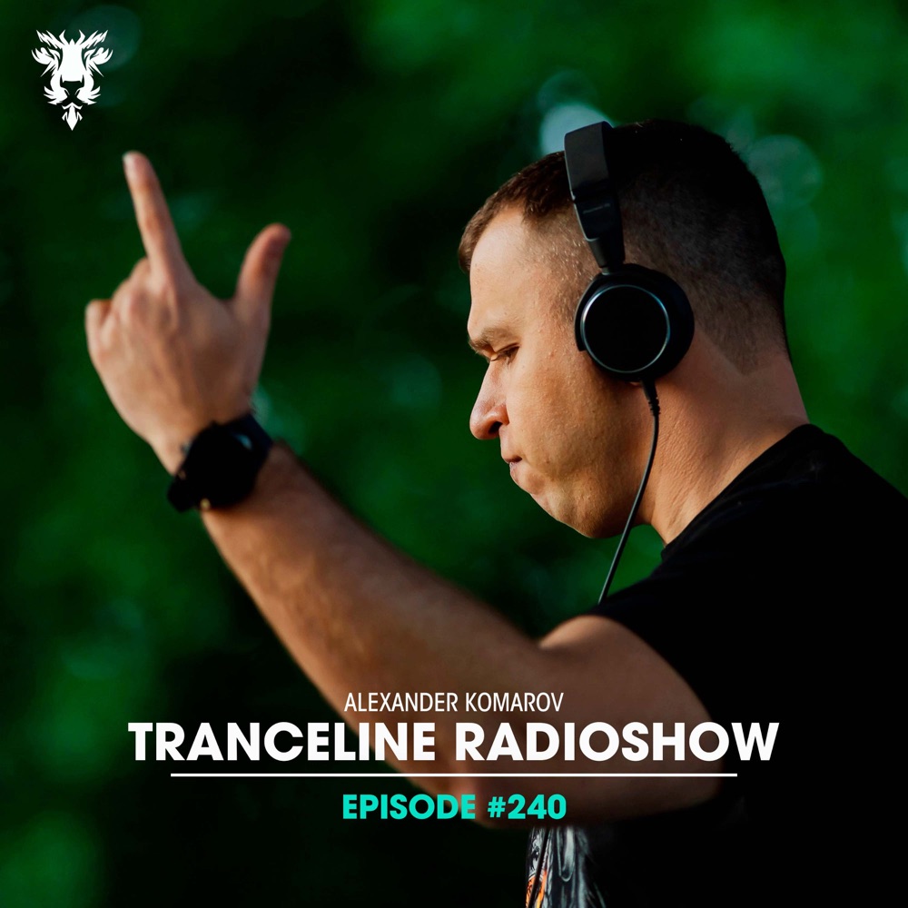 Обложка альбома «TranceLine Radio Episode 240» — Alexander Komarov & Interplay Records