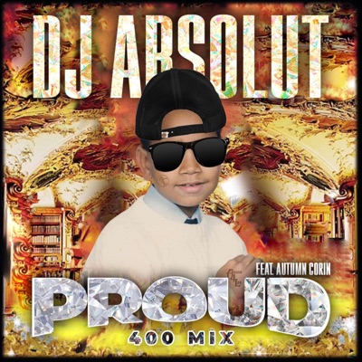 PROUD 400 MIX (feat. Autumn Corin) - Single