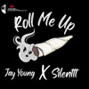 Roll Me Up (feat. Silenttt) - Single