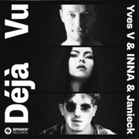 Déjà Vu (Extended Mix) - Single - Yves V, Inna & Janieck