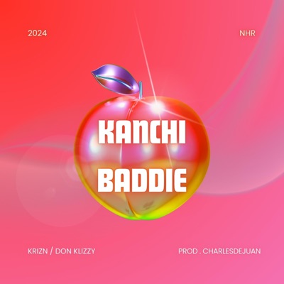 Kanchi Baddie - Single