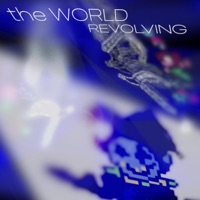 the WORLD REVOLVING (hosted by perfectdarkzero) - EP - ziday
