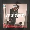It's Time