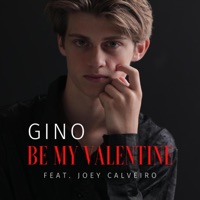 Be My Valentine - Single - GINO & Joey Calveiro