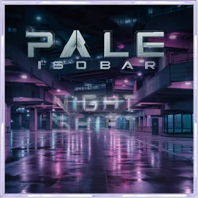 Escucha Night Shift de Pale Isobar.