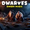 Dwarves - Simsek Music lyrics