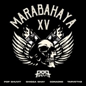 Marabahaya XV (feat. SonaOne, ShiGGa Shay & Tarvethz) artwork