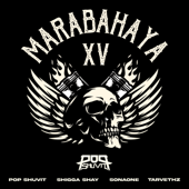 Marabahaya XV (feat. SonaOne, ShiGGa Shay & Tarvethz)