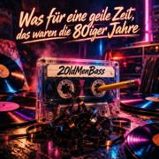 Was für eine geile Zeit (80iger Jahre Discofox) - 2OldMenBass