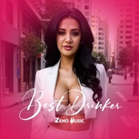 Best Drinker - Single - Zeno Music