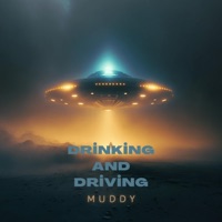Drinking And Driving - Single - MuddyBeats