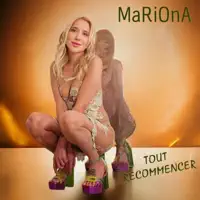 Tout recommencer — MARIONA