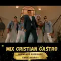 Mix Cristian Castro